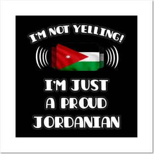 I'm Not Yelling I'm A Proud Jordanian - Gift for Jordanian With Roots From Jordan Posters and Art